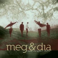Meg & Dia - Hurley Live Sessions 2009 EP