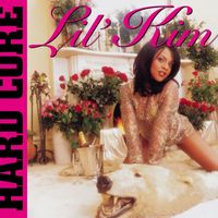 Lil' Kim - Hard Core (Explicit)