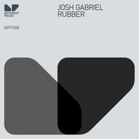 Josh Gabriel - Rubber