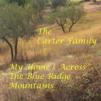 Carter Family - My Home's Across The Blue Ridge Mountain