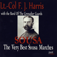 The Band Of The Grenadier Guards - The Very Best Sousa Marches