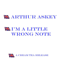 Arthur Askey - I'm A Little Wrong Note