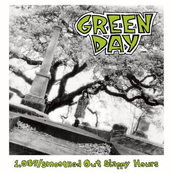 Green Day - 1,039 / Smoothed out Slappy Hours (Explicit)