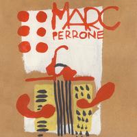 Marc Perrone - Son ephémère passion