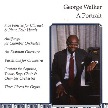 Eric Thomas - George Walker, A Portrait