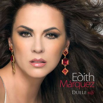 Edith Márquez - Duele