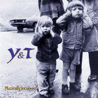 Y&T - Musically Incorrect