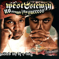 West & Stewzy - No Struggle / No Success (Explicit)