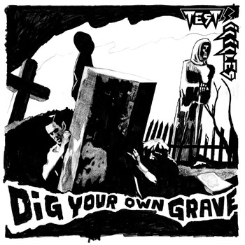 Test Icicles - Dig Your Own Grave