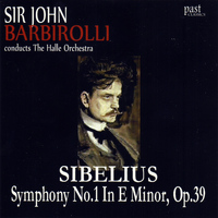 The Halle Orchestra - Sibelius: Symphony No. 1 in E Minor, Op.39