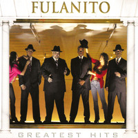 Fulanito - Greatest Hits