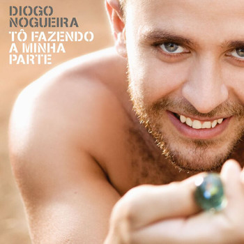 Diogo Nogueira - Tô Fazendo A Minha Parte