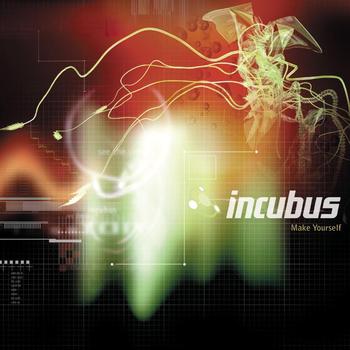 Incubus - Make Yourself (Explicit)