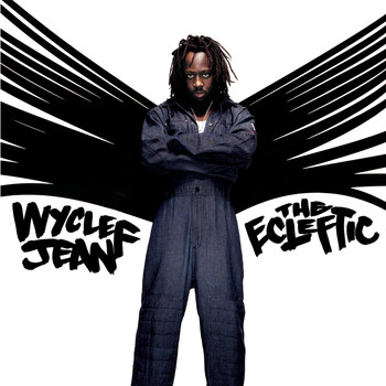 Wyclef Jean - The Ecleftic -2 Sides II A Book