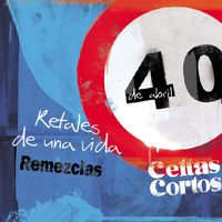 Celtas Cortos - Retales de una vida Remezclas - EP