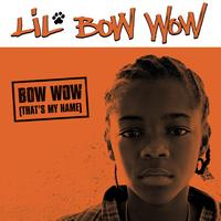 Lil Bow Wow - Bow Wow (That's My Name)
