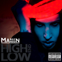 Marilyn Manson - The High End Of Low (Deluxe [Explicit])
