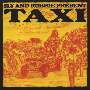 Sly & Robbie - Sly & Robbie Present Taxi