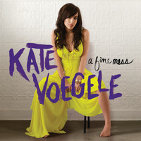 Kate Voegele - A Fine Mess (Deluxe)