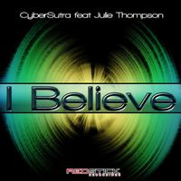 Cybersutra - I Believe (feat. Julie Thompson)