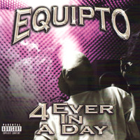 Equipto - 4 Ever In a Day (LP) (Explicit)