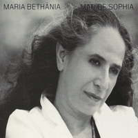 Maria Bethânia - Mar De Sophia