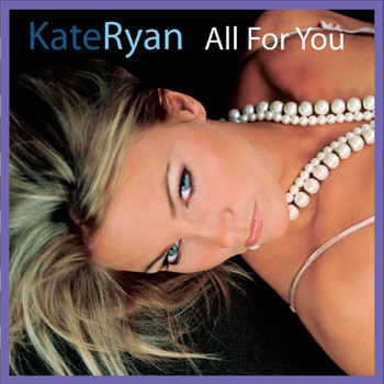Kate Ryan - All For You