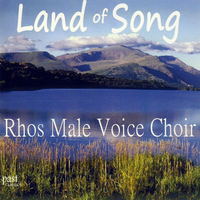Rhos Male Voice Choir - Land Of Song