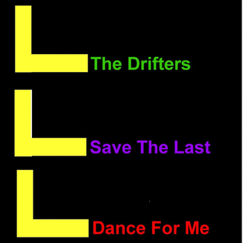 Drifters - Save The Last Dance For Me