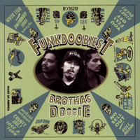 Funkdoobiest - Brothas Doobie (Explicit)