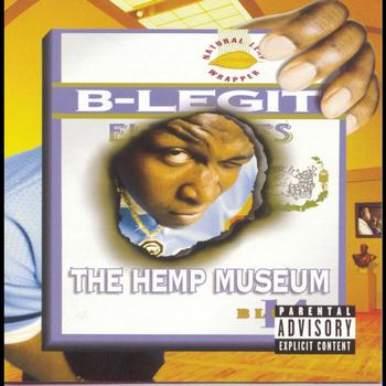 B-Legit - The Hemp Museum (Explicit)
