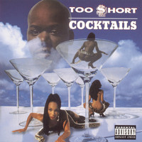 Too $hort - Cocktails (Explicit)