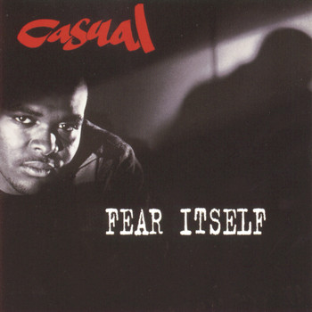 Casual - Fear Itself (Explicit)