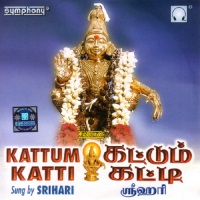 Srihari - Kattum Katti