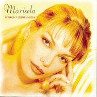 Marisela - Borron Y Cuenta Nueva