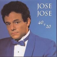 José José - 40 Y 20