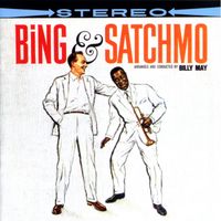 Bing Crosby, Louis Armstrong - Bing & Satchmo