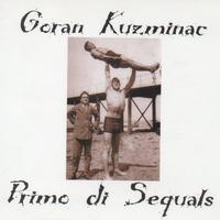 Goran Kuzminac - Primo di Sequals