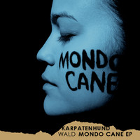 Karpatenhund - Wald / MONDO CANE EP