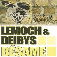 LeMoch & Deibys - Besame