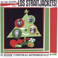 Los Straitjackets - 'Tis the Season for Los Straitjackets