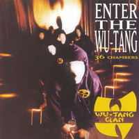 Wu-Tang Clan - Enter The Wu-Tang (36 Chambers) (Explicit)