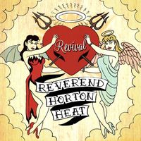 The Reverend Horton Heat - Revival