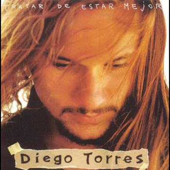 Diego Torres - Tratar De Estar Mejor