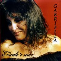 Gabriella - 'E Vicule 'O Scuro