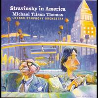Michael Tilson Thomas - Stravinsky In America