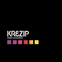 Krezip - Sweet Goodbye