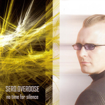 Sero.Overdose - No Time For Silence
