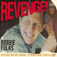 Robbie Fulks - Revenge! (Live)