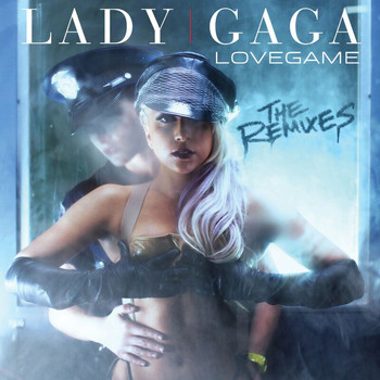Lady GaGa - LoveGame The Remixes